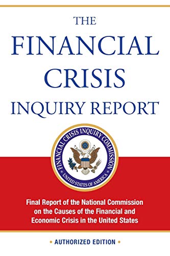 Imagen de archivo de Financial Crisis Inquiry Report: Final Report of the National Commission on the Causes of the Financial and Economic Crisis in the United States a la venta por WorldofBooks