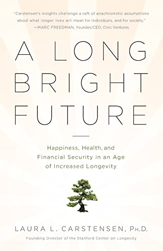 A Long Bright Future (9781610390576) by Carstensen, Laura