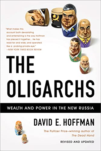 9781610390705: The Oligarchs: Wealth And Power In The New Russia