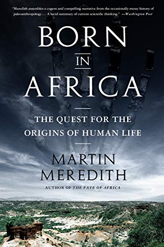 Imagen de archivo de Born in Africa : The Quest for the Origins of Human Life a la venta por Better World Books