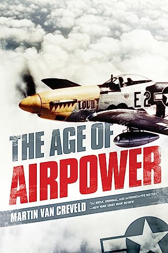 Beispielbild fr The Age of Airpower zum Verkauf von Bookoutlet1