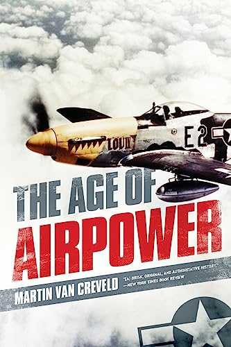 Stock image for The Age of Airpower for sale by Bookoutlet1