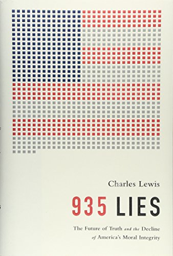 Beispielbild fr 935 Lies : The Future of Truth and the Decline of America's Moral Integrity zum Verkauf von Better World Books