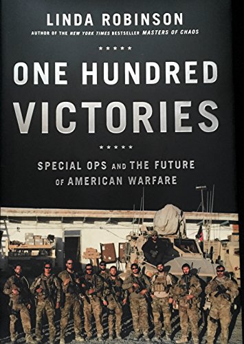 Beispielbild fr One Hundred Victories: Special Ops and the Future of American Warfare zum Verkauf von SecondSale