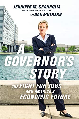 Imagen de archivo de A Governor's Story: The Fight for Jobs and America's Economic Future a la venta por Wonder Book