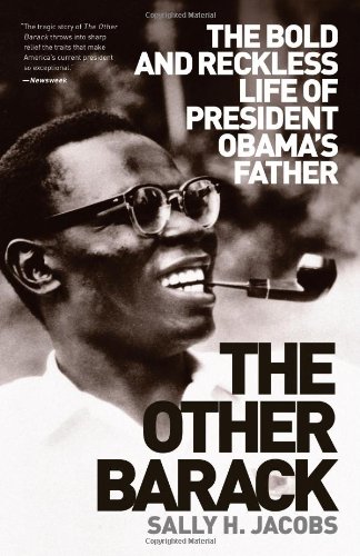 Beispielbild fr The Other Barack : The Bold and Reckless Life of President Obama's Father zum Verkauf von Better World Books