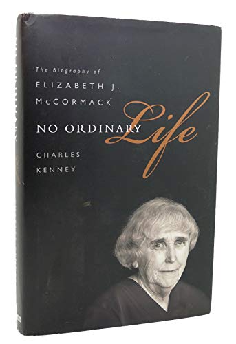 9781610392013: No Ordinary Life: The Biography of Elizabeth J. McCormack