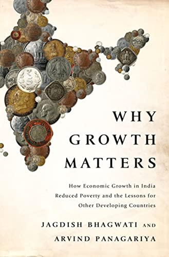 Beispielbild fr Why Growth Matters: How Economic Growth in India Reduced Poverty and the Lessons for Other Developing Countries zum Verkauf von ThriftBooks-Dallas