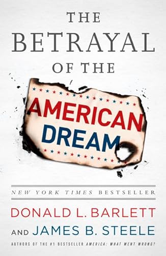 Beispielbild fr The Betrayal of the American Dream zum Verkauf von Bellwetherbooks