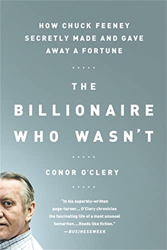 Imagen de archivo de The Billionaire Who Wasn't: How Chuck Feeney Secretly Made and Gave Away a Fortune a la venta por HPB-Diamond