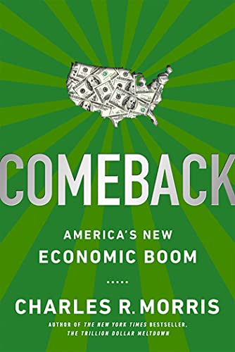 Stock image for Comeback: America's New Economic Boom for sale by Wonder Book