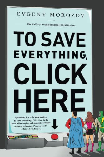 Imagen de archivo de To Save Everything, Click Here a la venta por ZBK Books