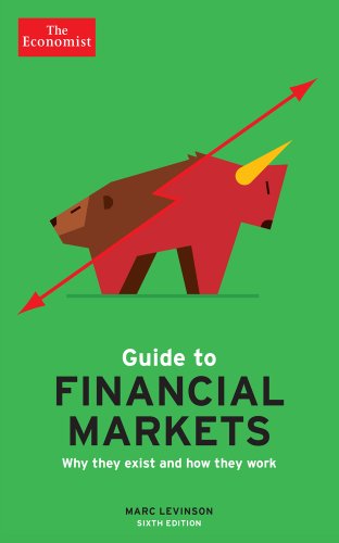 Imagen de archivo de The Economist Guide to Financial Markets: Why they exist and how they work (Economist Books) a la venta por More Than Words