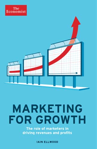 Stock image for Marketing for Growth : The Role of Marketers in Driving Revenues and Profits for sale by Better World Books