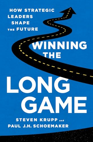 Stock image for Winning the Long Game : How Strategic Leaders Shape the Future for sale by Better World Books