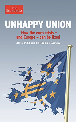 Imagen de archivo de Unhappy Union: How the euro crisis � and Europe � can be fixed (Economist Books) a la venta por Wonder Book