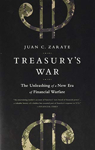 9781610394642: Treasury's War: The Unleashing of a New Era of Financial Warfare