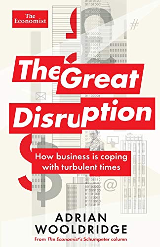 Imagen de archivo de The Great Disruption (Economist Books) a la venta por Half Price Books Inc.