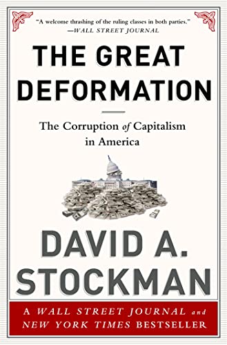 Stock image for The Great Deformation : The Corruption of Capitalism in America for sale by Better World Books: West
