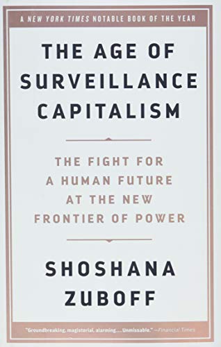 Imagen de archivo de The Age of Surveillance Capitalism: The Fight for a Human Future at the New Frontier of Power a la venta por SecondSale