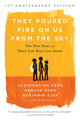 Stock image for They Poured Fire on Us from the Sky: The True Story of Three Lost Boys from Sudan for sale by Revaluation Books