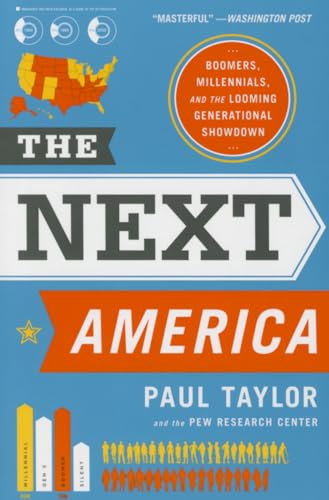 Beispielbild fr The Next America : Boomers, Millennials, and the Looming Generational Showdown zum Verkauf von Better World Books