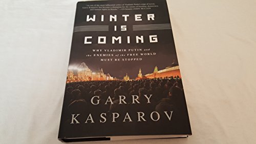 Beispielbild fr Winter Is Coming : Why Vladimir Putin and the Enemies of the Free World Must Be Stopped zum Verkauf von Better World Books