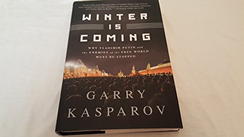 9781610396202: Winter Is Coming: Why Vladimir Putin and the Enemies of the Free World Must Be Stopped