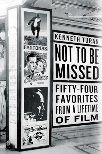Stock image for Not to Be Missed: Fifty-Four Favorites from a Lifetime of Film for sale by SecondSale