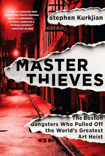 Beispielbild fr Master Thieves: The Boston Gangsters Who Pulled Off the World's Greatest Art Heist zum Verkauf von BooksRun