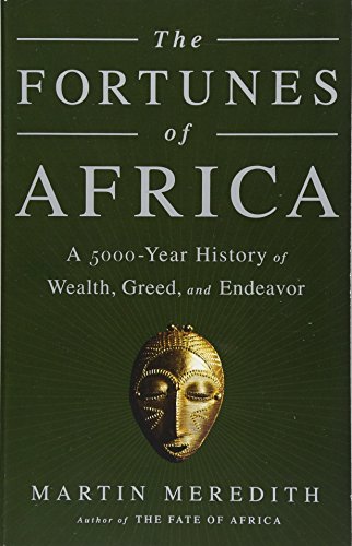 Stock image for The Fortunes of Africa: A 5000-Year History of Wealth, Greed, and Endeavor for sale by SecondSale