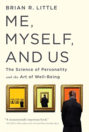Stock image for Me, Myself, and Us: The Science of Personality and the Art of Well-Being for sale by Goodwill Books