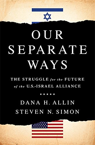 Imagen de archivo de Our Separate Ways: The Struggle for the Future of the U.S.-Israel Alliance a la venta por SecondSale