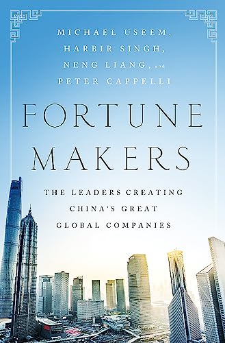 Beispielbild fr Fortune Makers: The Leaders Creating China's Great Global Companies zum Verkauf von Wonder Book