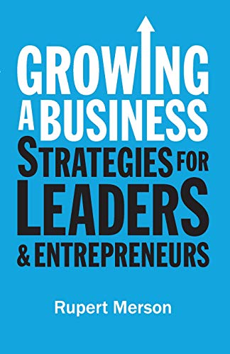 Stock image for Growing a Business: Strategies for Leaders & Entrepreneurs for sale by ThriftBooks-Atlanta