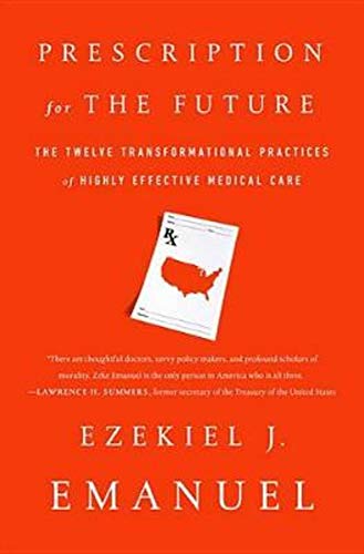 Stock image for Prescription for the Future: The Twelve Transformational Practices of Highly Effective Medical Organizations for sale by SecondSale