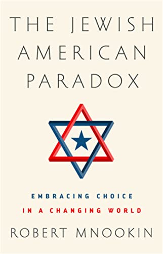 Imagen de archivo de The Jewish American Paradox : Embracing Choice in a Changing World a la venta por Better World Books