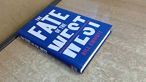 Beispielbild fr The Fate of the West: The Battle to Save the World's Most Successful Political Idea (Economist Books) zum Verkauf von Wonder Book