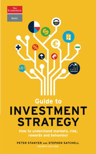 Beispielbild fr Guide to Investment Strategy: How to Understand Markets, Risk, Rewards and Behaviour (Economist Books) zum Verkauf von PlumCircle