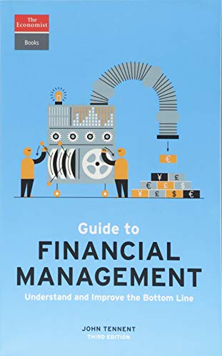 Stock image for Guide to Financial Management: Understand and Improve the Bottom Line (Economist Books) for sale by SecondSale