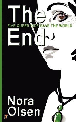 Stock image for The End: Five Queer Kids Save the World for sale by ThriftBooks-Atlanta