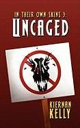 9781610401302: Uncaged (In Their Own Skins, 3)