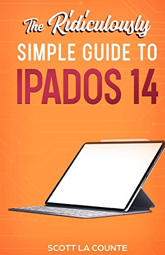 Beispielbild fr The Ridiculously Simple Guide to iPadOS 14: Getting Started With iPadOS 14 For iPad, iPad Mini, iPad Air, and iPad Pro zum Verkauf von ThriftBooks-Atlanta