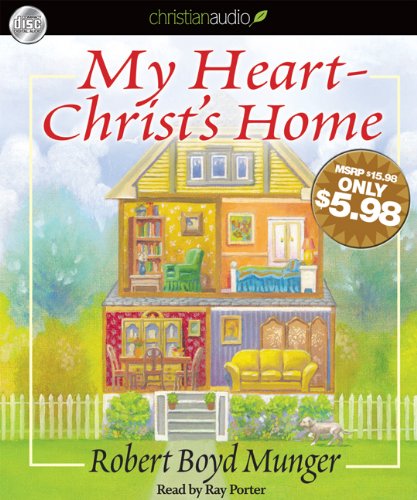 9781610450423: My Heart-Christ's Home
