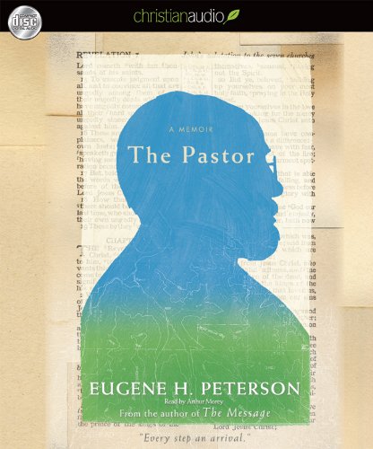 The Pastor: A Memoir (9781610451420) by Eugene H. Peterson