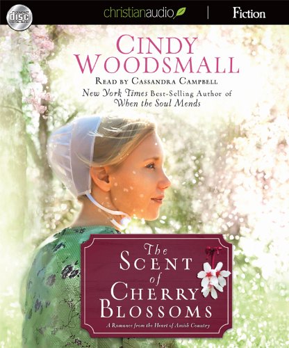 9781610453479: The Scent of Cherry Blossoms: A Romance from the Heart of Amish Country