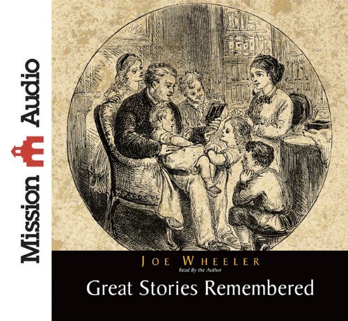 Great Stories Remembered (9781610455169) by Joe Wheeler