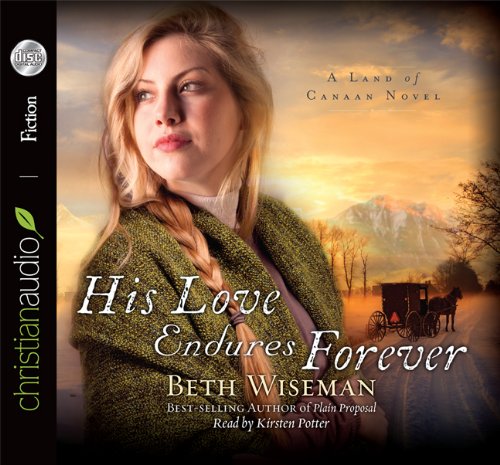Stock image for His Love Endures Forever (Land of Canaan Novels) for sale by SecondSale