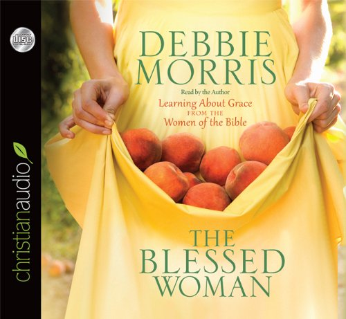 Beispielbild fr The Blessed Woman: Learning about Grace from the Women of the Bible zum Verkauf von Buchpark