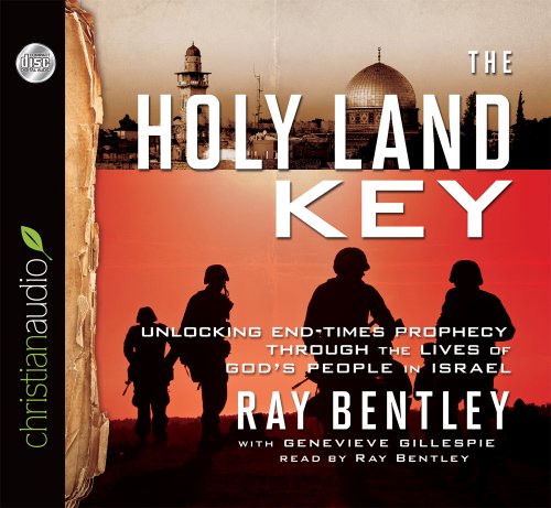 9781610458726: The Holy Land Key: Unlocking End-Times Prophecy Through the Lives of God's People in Israel